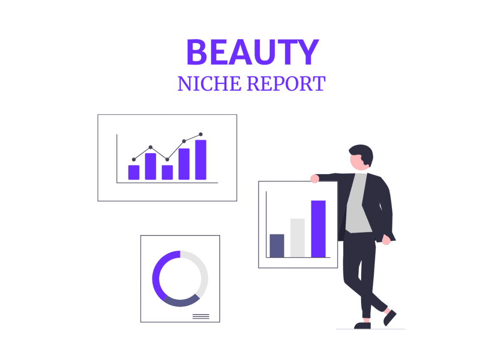 BEAUTY NICHE REPORT