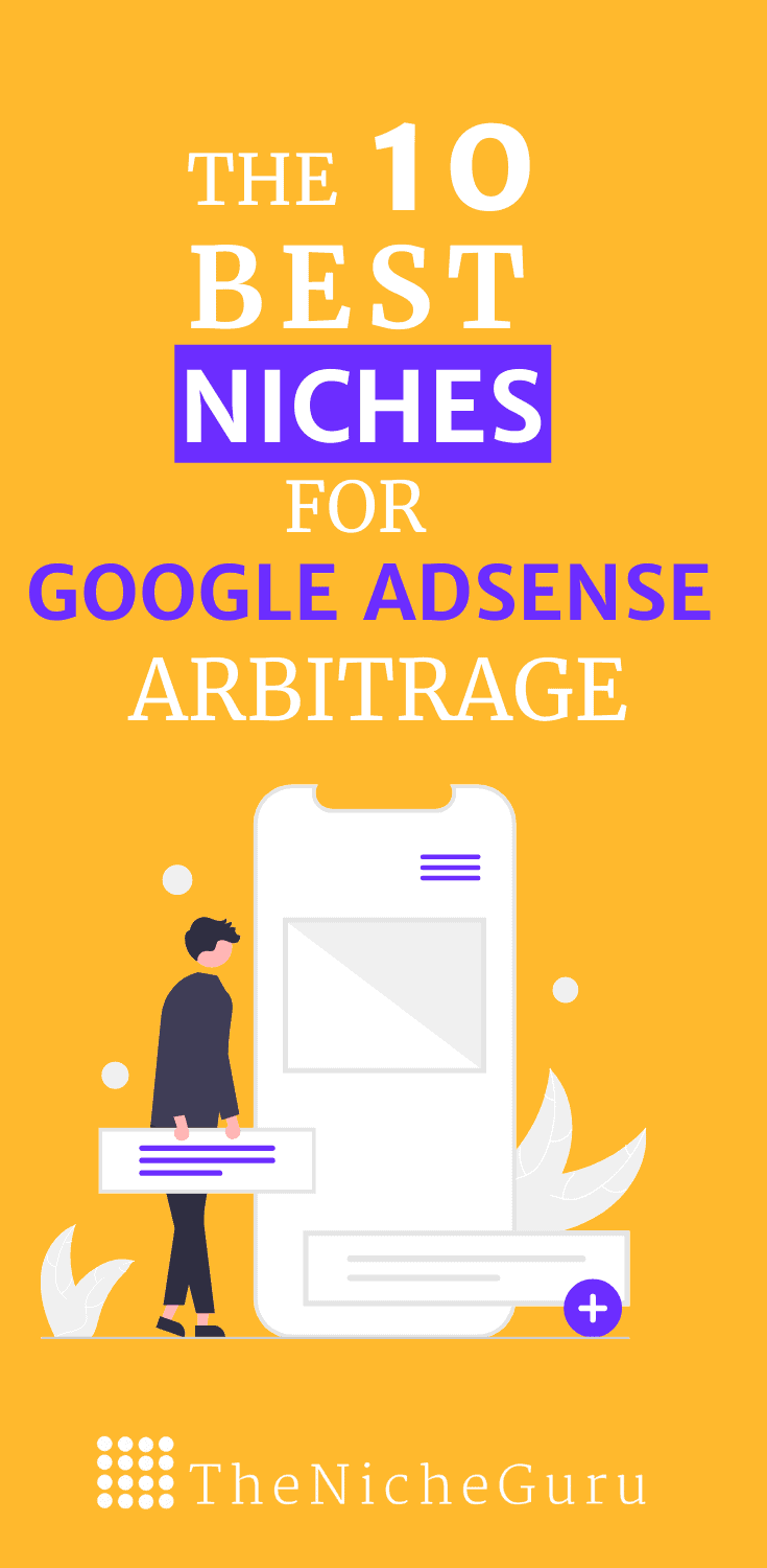 Learn how to make money with Google Adsense arbitrage with the best Adsense niches with the highest PPC keywords. #PPC #Adsense #Google #niches