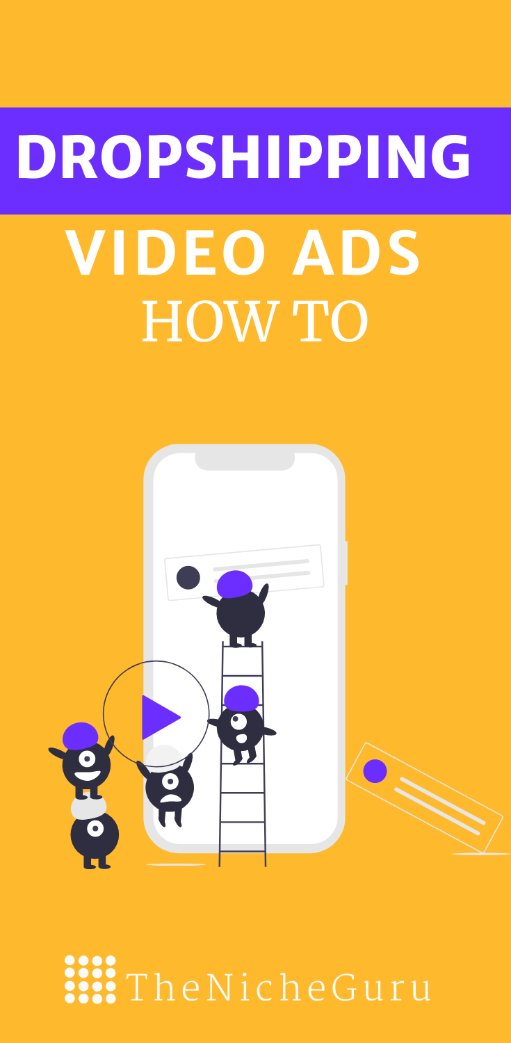how to create video ads for dropshipping pin